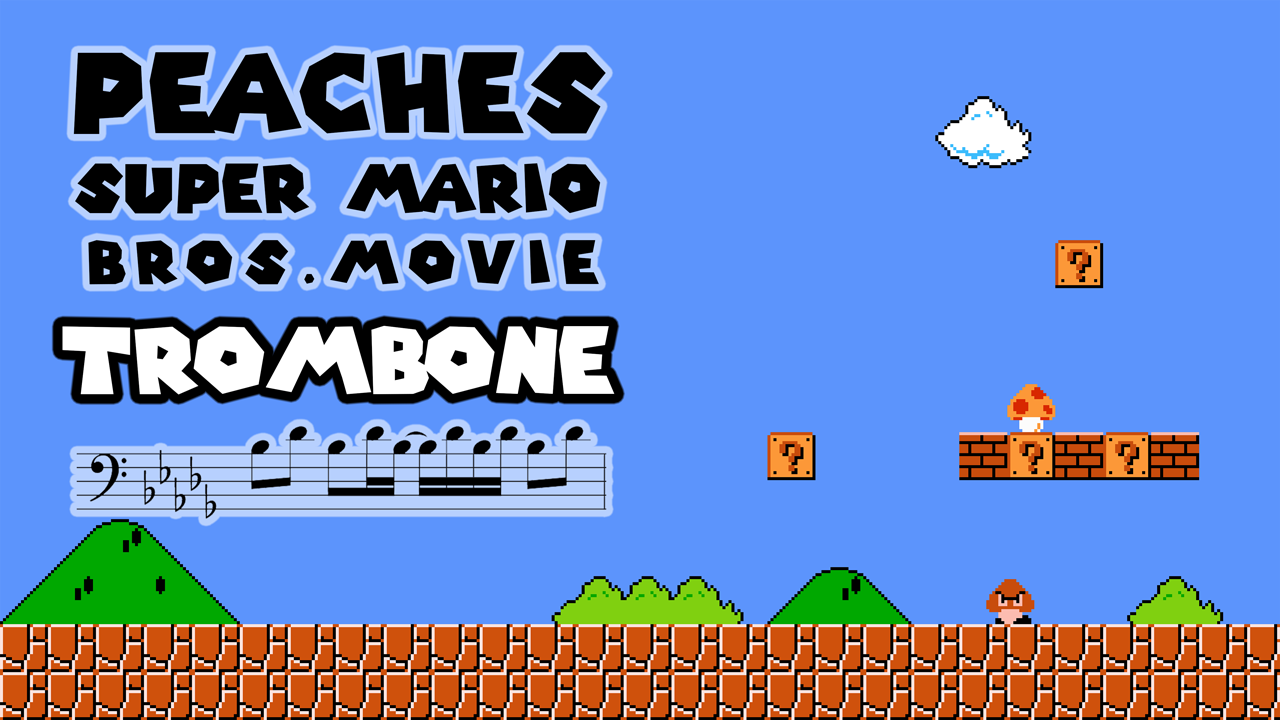 Peaches (from The Super Mario Bros. Movie) sheet music for trombone solo